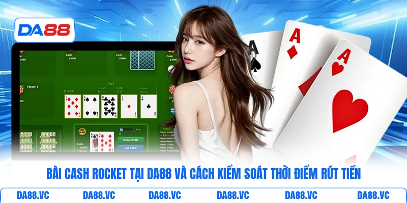 Bài cash rocket