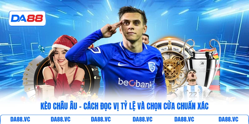 kèo Châu Âu